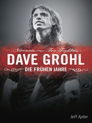 cover image of Dave Grohl: Die frühen Jahre